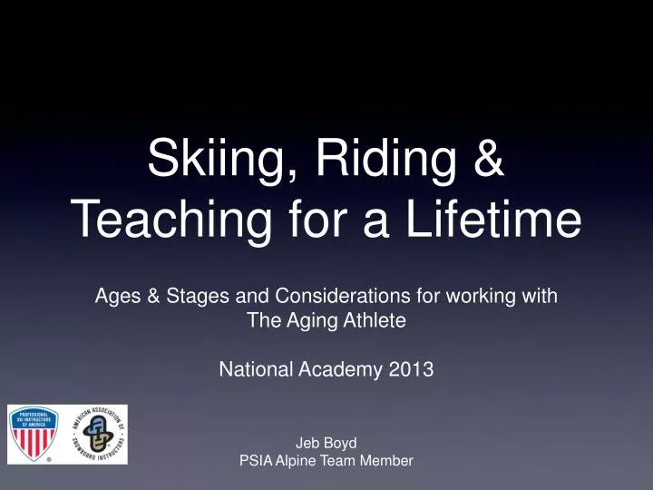 skiing riding teaching for a lifetime