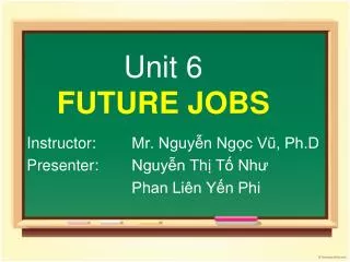 Unit 6 FUTURE JOBS