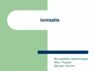 ionisatie