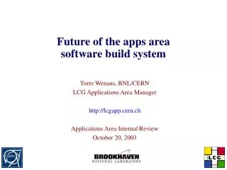 Future of the apps area software build system