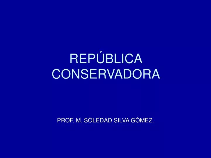 rep blica conservadora