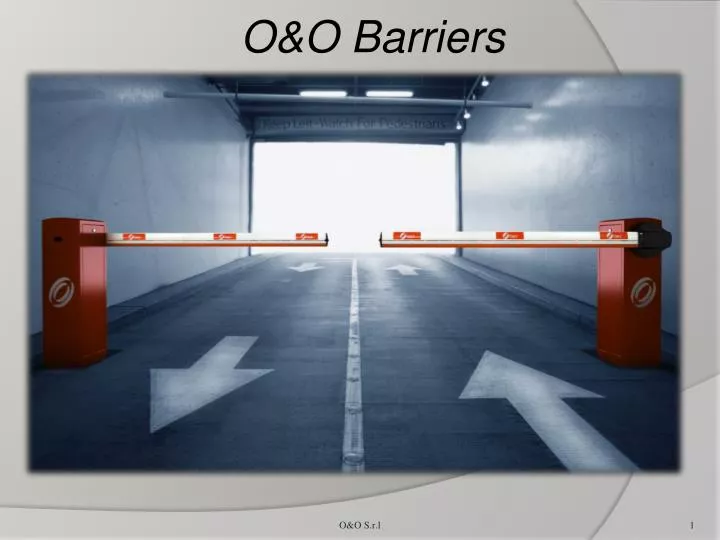 o o barriers