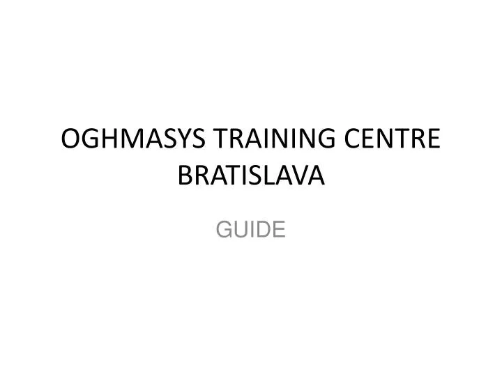 oghmasys training centre bratislava