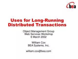 Uses for Long-Running Distributed Transactions