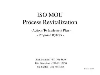 ISO MOU Process Revitalization - Actions To Implement Plan - - Proposed Bylaws -