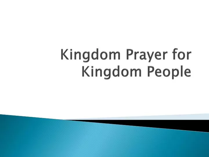 kingdom prayer for kingdom people