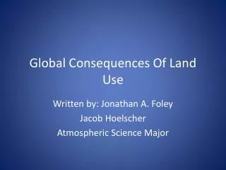 Global Consequences Of Land Use