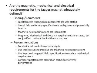 Are the magnetic, mechanical and electrical requirements for the tagger magnet adequately defined?