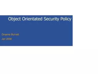 Object Orientated Security Policy
