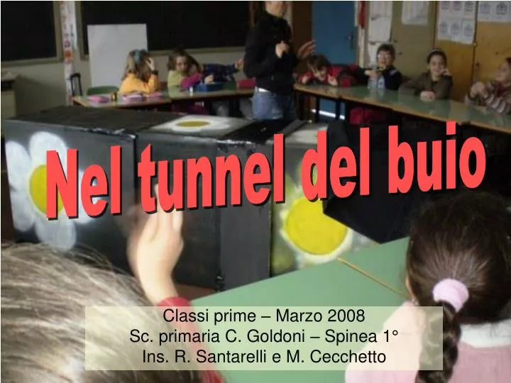 classi prime marzo 2008 sc primaria c goldoni spinea 1 ins r santarelli e m cecchetto