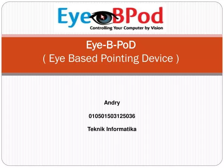 eye b pod eye based pointing device