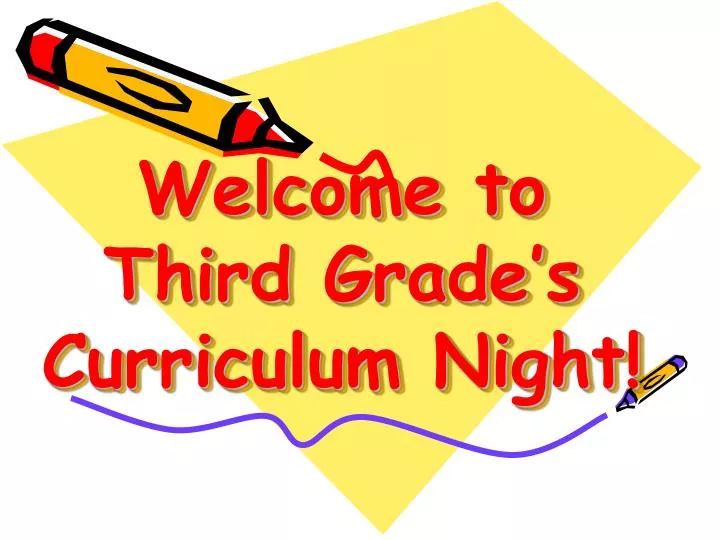 welcome to third grade s curriculum night