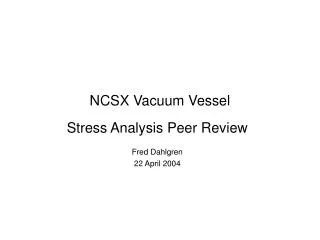 NCSX Vacuum Vessel