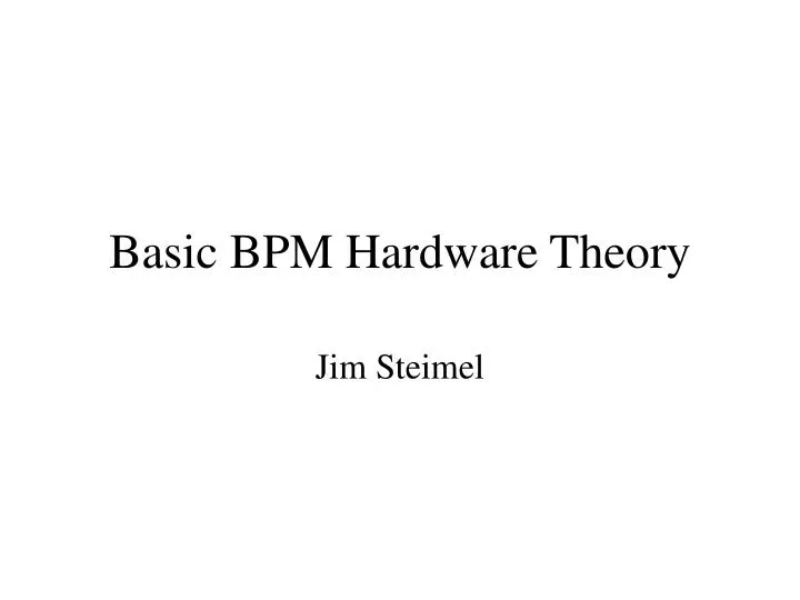 basic bpm hardware theory