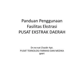 panduan penggunaan fasilitas ekstrasi pusat ekstrak daerah