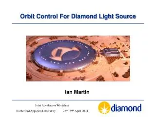 Orbit Control For Diamond Light Source