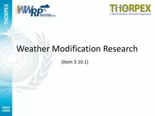 Weather Modification Research