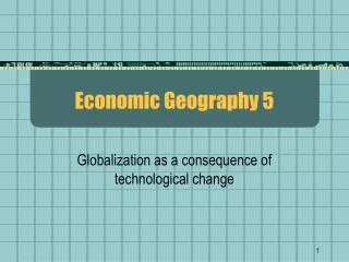 Economic Geography 5