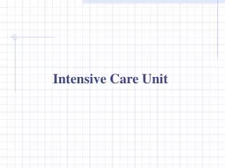 Intensive Care Unit