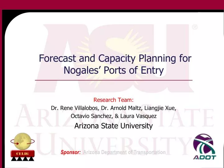 forecast and capacity planning for nogales ports of entry