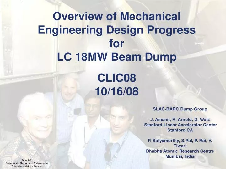 overview of mechanical engineering design progress for lc 18mw beam dump clic08 10 16 08