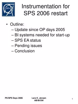 Instrumentation for SPS 2006 restart