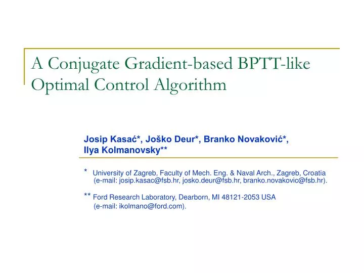 a conjugate gradient based bptt like optimal control algorithm