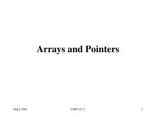 Arrays and Pointers