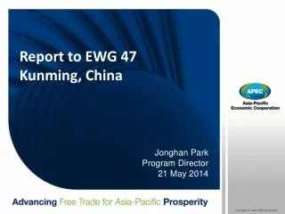Report to EWG 47 Kunming, China