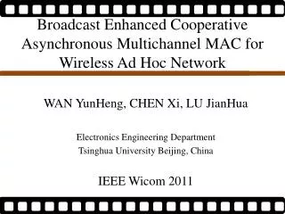 Broadcast Enhanced Cooperative Asynchronous Multichannel MAC for Wireless Ad Hoc Network