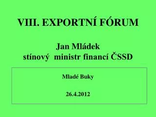 viii exportn f rum jan ml dek st nov ministr financ ssd