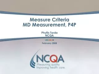 Measure Criteria MD Measurement, P4P Phyllis Torda NCQA