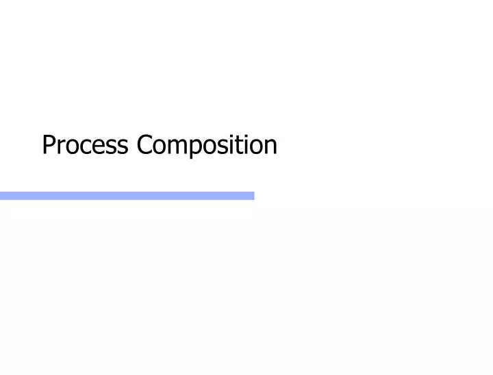 process composition