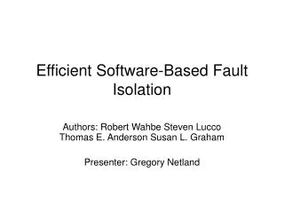 Efficient Software-Based Fault Isolation