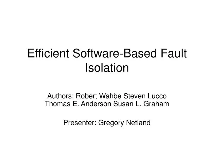 efficient software based fault isolation