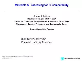 Materials &amp; Processing for Si Compatibility