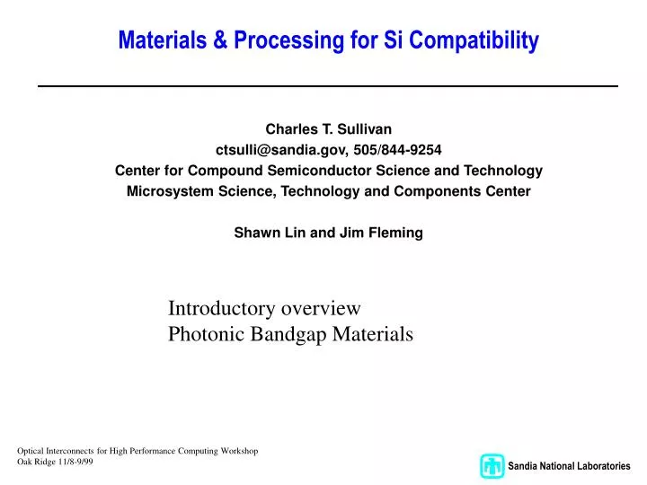 materials processing for si compatibility