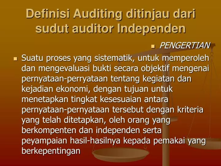 definisi auditing ditinjau dari sudut auditor independen