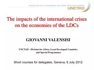 The impacts of the international crises on the economies of the LDCs