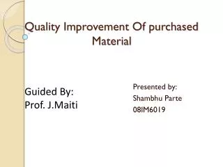 Quality Improvement Of purchased Material