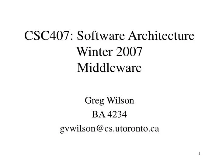 csc407 software architecture winter 2007 middleware