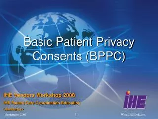 Basic Patient Privacy Consents (BPPC)