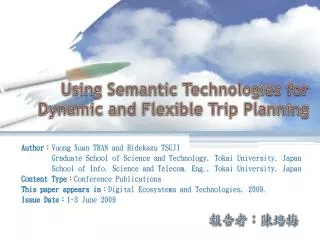 using semantic technologies for dynamic and flexible trip planning