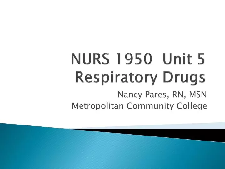 nurs 1950 unit 5 respiratory drugs