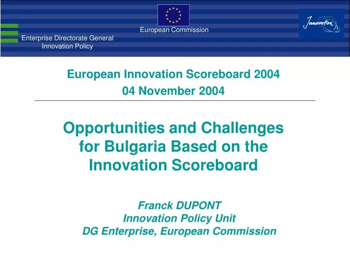 franck dupont innovation policy unit dg enterprise european commission
