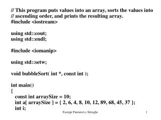 // This program puts values into an array, sorts the values into