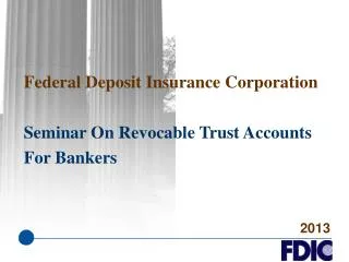 Federal Deposit Insurance Corporation Seminar On Revocable Trust Accounts For Bankers