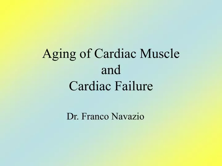 aging of cardiac muscle and cardiac failure