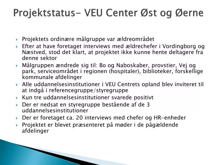 projektstatus veu center st og erne