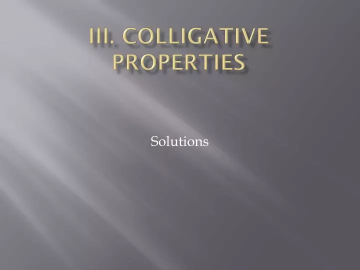 iii colligative properties